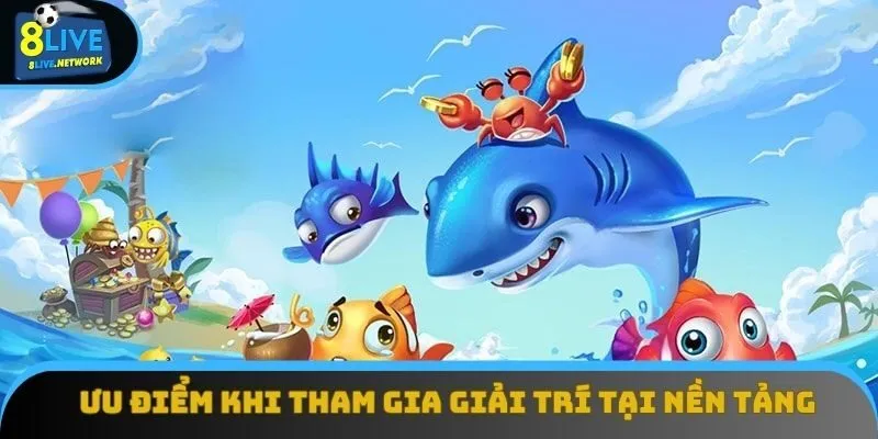 Ưu điểm khi tham gia giải trí tại nền tảng 