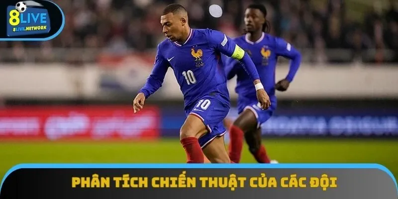 Người chơi nên phân tích chiến thuật của các đội