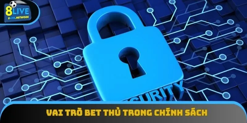 Vai trò bet thủ trong chính sách
