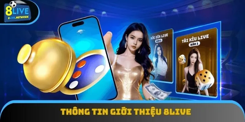 Thông tin giới thiệu 8Live