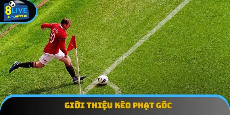 Thông tin định nghĩa kèo phạt góc