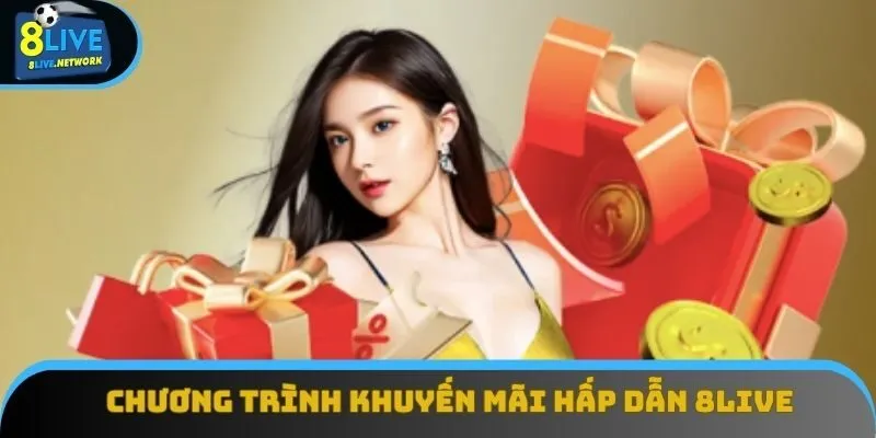 Các chương trình khuyến mãi hấp dẫn tại 8live