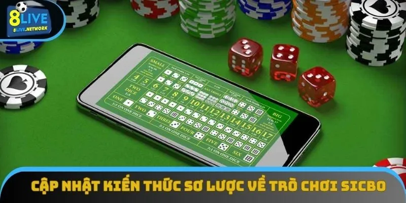 Cập nhật kiến thức sơ lược về trò chơi Sicbo