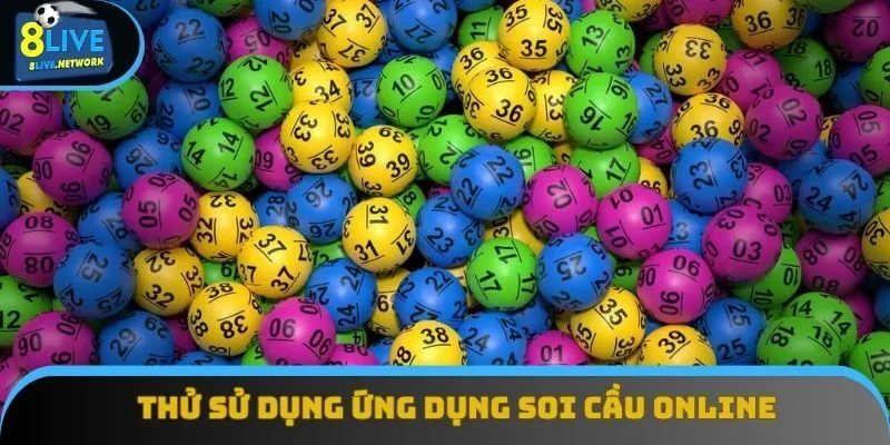 Thử trải nghiệm ứng dụng soi cầu trên mạng